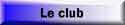 Le club