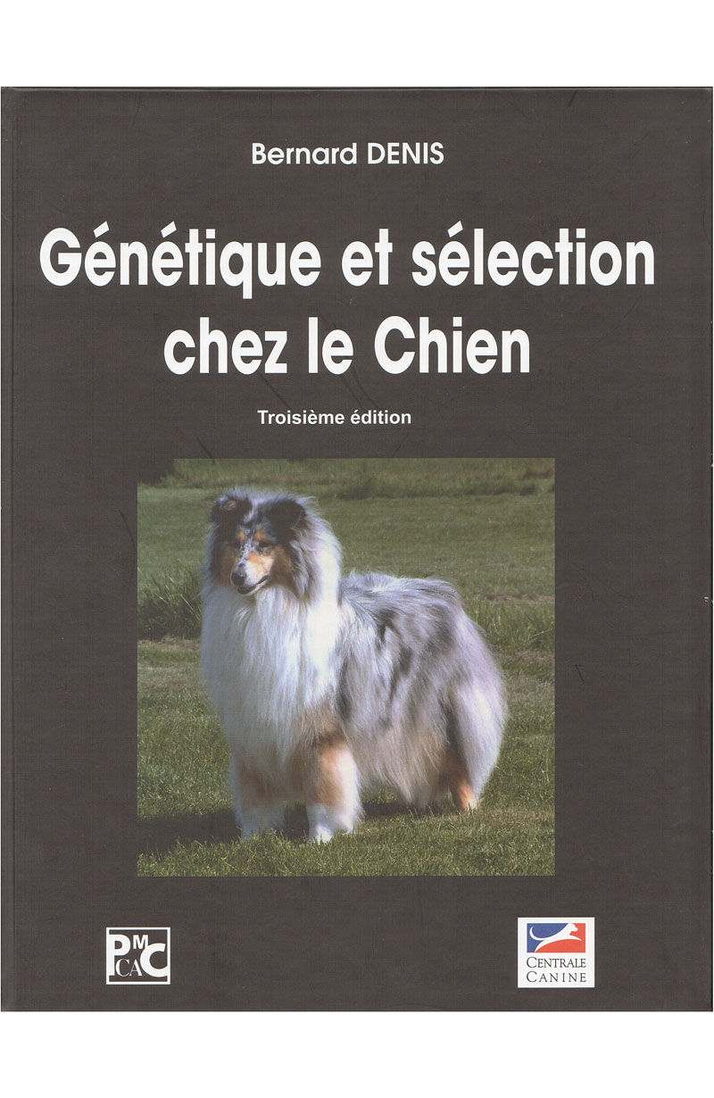 DENIS (Bernard), Génétique et sélection chez le chien
