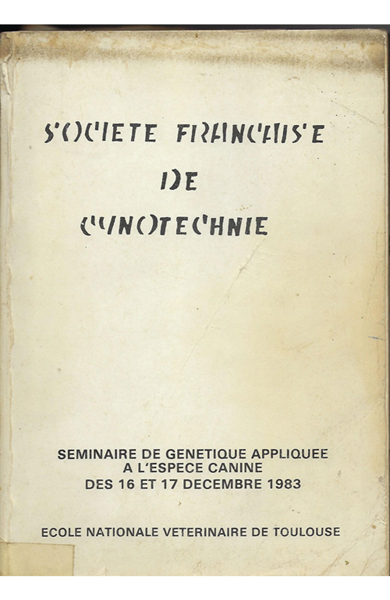 SOCIETE FRANÇAISE DE CYNOTECHNIE, Génétique appliquée à l'espèce canine (séminaire 16-17 déc. 1983)